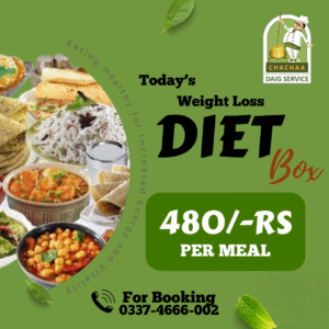 Weight Loss Diet Lunch Plan in Lahore – Healthy Food Delivery by Chachaa Mess Service